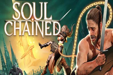 灵魂锁链 / Soul Chained 动作游戏下载