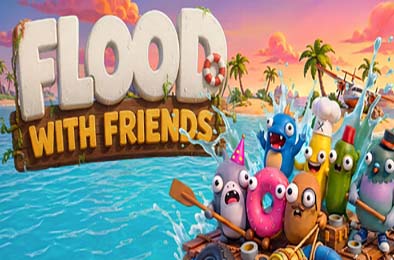 好友共赴洪流 / Flood With Friends  下载