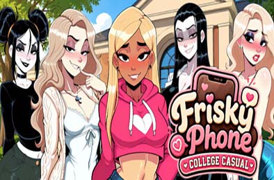 情趣手机：大学休闲版 / Frisky Phone: College Casual 恋爱养成LVG下载