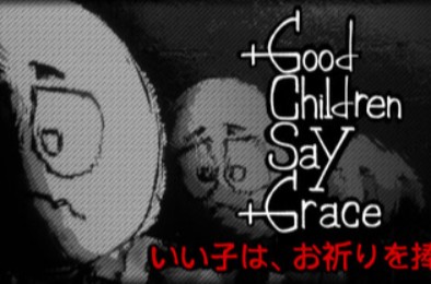 乖孩子会祷告 / Good Children Say Grace 全部游戏下载