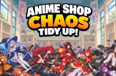 动漫商店大混乱：整理一下！/ Anime Shop Chaos: Tidy Up! 下载